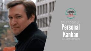 Jim Benson Personal Kanban