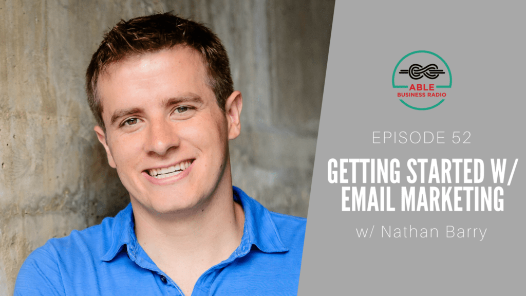 Nathan Barry ConvertKit Email Marketing Able Radio