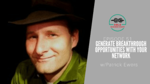 generate_breakthrough_opportunities_with_your_network_patrick_ewers
